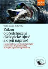 Kniha: Zákon o předcházení ekologické újmě a o její nápravě (Ondřej Vícha a Vojtěch Stejskal). Leges, 2009 Kniha: Zákon o předcházení ekologické újmě a o její nápravě (Ondřej Vícha a Vojtěch Stejskal). Leges, 2009