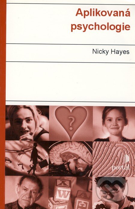 Kniha: Aplikovaná psychologie (Nicky Hayes). Portál, 2003 Kniha: Aplikovaná psychologie (Nicky Hayes). Portál, 2003