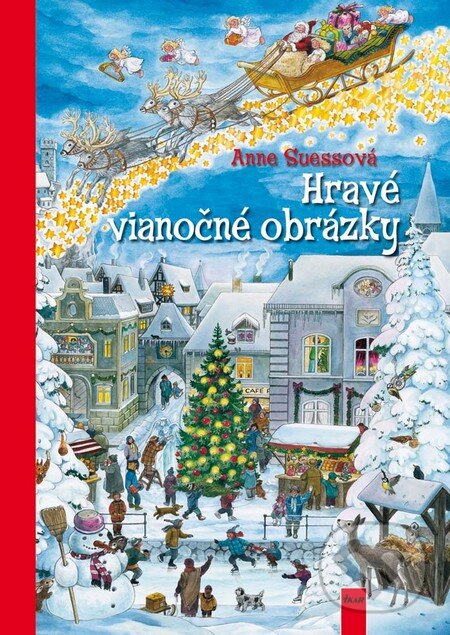 Kniha: Hravé vianočné obrázky (Anne Suessová). Ikar, 2010 Kniha: Hravé vianočné obrázky (Anne Suessová). Ikar, 2010