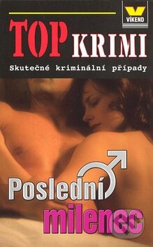 Kniha: Poslední milenec (Víkend). Víkend, 2008 Kniha: Poslední milenec (Víkend). Víkend, 2008