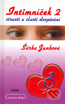 Kniha: Intimníček 2 (Šárka Junková). Víkend, 2006 Kniha: Intimníček 2 (Šárka Junková). Víkend, 2006