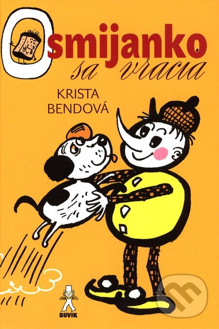 Kniha: Osmijanko sa vracia (Krista Bendová). Buvik, 2010 Kniha: Osmijanko sa vracia (Krista Bendová). Buvik, 2010