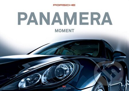 Kniha: Porsche Panamera Moment (Elmar Brümmer, Frank M. Orel a Reiner Schloz). Delius Klasing, 2009 Kniha: Porsche Panamera Moment (Elmar Brümmer, Frank M. Orel a Reiner Schloz). Delius Klasing, 2009