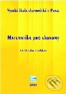 Kniha: Matematika pro ekonomy (Jiří Henzler a kolektiv). Oeconomica, 2008 Kniha: Matematika pro ekonomy (Jiří Henzler a kolektiv). Oeconomica, 2008