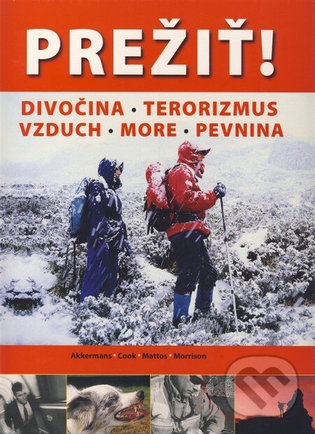 Kniha: Prežiť! (Svojtka&Co.). Svojtka&Co., 2010 Kniha: Prežiť! (Svojtka&Co.). Svojtka&Co., 2010