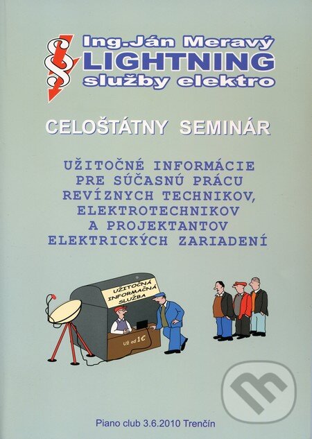 Kniha: Celoštátny seminár (Ján Meravý). Ing. Ján Meravý - Lightning, 2010 Kniha: Celoštátny seminár (Ján Meravý). Ing. Ján Meravý - Lightning, 2010