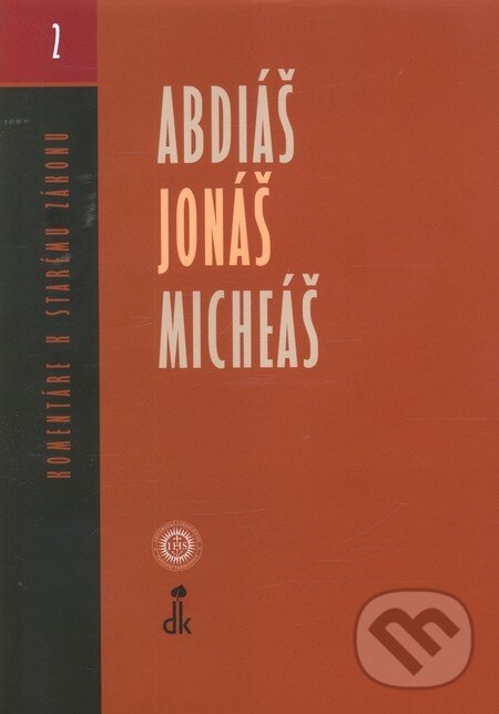 Kniha: Abdiáš, Jonáš, Micheáš (Miroslav Varšo). Dobrá kniha, 2010 Kniha: Abdiáš, Jonáš, Micheáš (Miroslav Varšo). Dobrá kniha, 2010