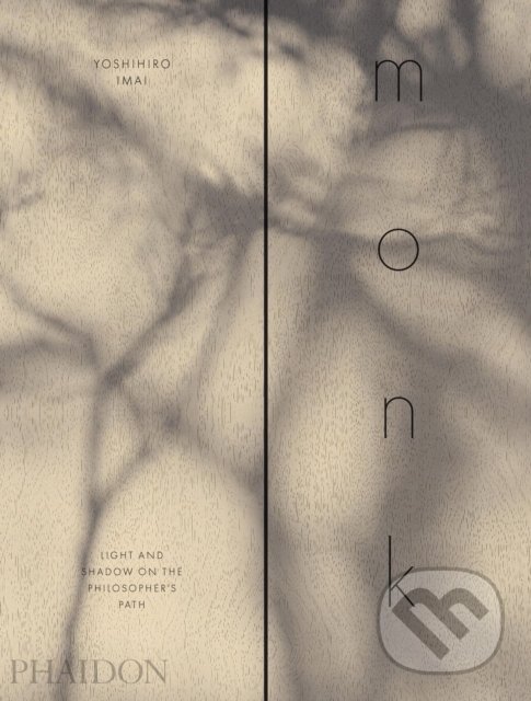 Kniha: monk (Yoshihiro Imai). Phaidon, 2021 Kniha: monk (Yoshihiro Imai). Phaidon, 2021
