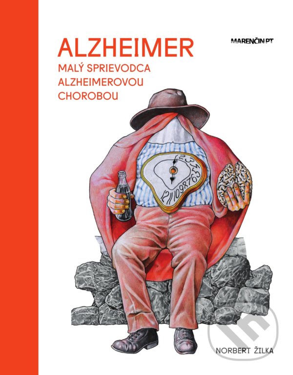 Kniha: Alzheimer (Norbert Žilka). Marenčin PT, 2021 Kniha: Alzheimer (Norbert Žilka). Marenčin PT, 2021