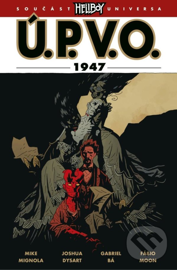 Kniha: Ú.P.V.O. 13 - 1947 (Mike Mignola). Comics centrum, 2021 Kniha: Ú.P.V.O. 13 - 1947 (Mike Mignola). Comics centrum, 2021