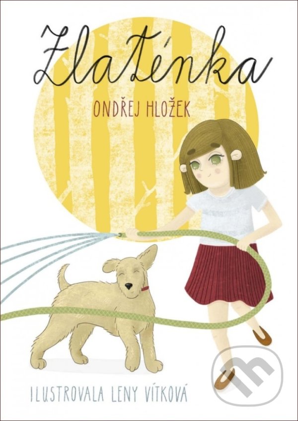 Kniha: Zlaténka (Ondřej Hložek). , 2020 Kniha: Zlaténka (Ondřej Hložek). , 2020
