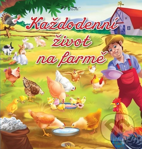 Kniha: Každodenní život na farmě (). , 2021 Kniha: Každodenní život na farmě (). , 2021