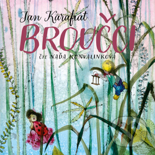 Audiokniha: Broučci (Jan Karafiát). Tympanum, 2021 Audiokniha: Broučci (Jan Karafiát). Tympanum, 2021