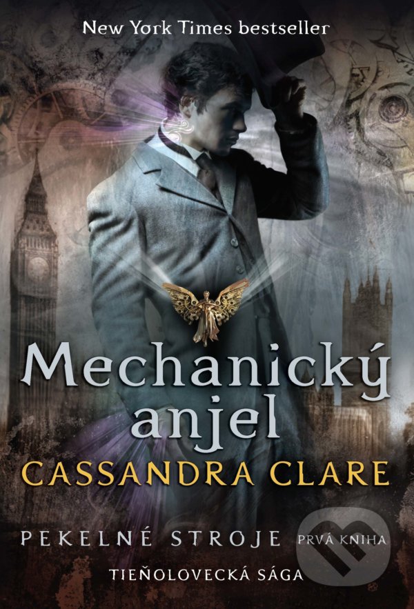 Kniha: Mechanický anjel (Cassandra Clare). Slovart, 2021 Kniha: Mechanický anjel (Cassandra Clare). Slovart, 2021