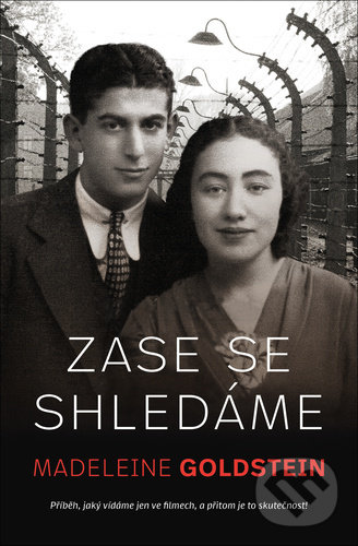 Kniha: Zase se shledáme (Madeleine Goldstein). Kontrast, 2021 Kniha: Zase se shledáme (Madeleine Goldstein). Kontrast, 2021