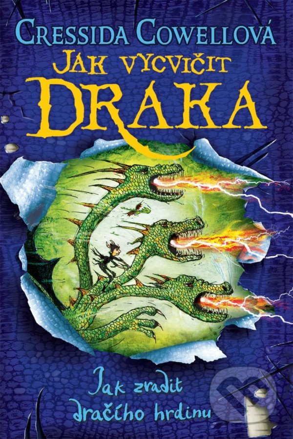 Kniha: Jak zradit dračího hrdinu (Cressida Cowell). Brio, 2021 Kniha: Jak zradit dračího hrdinu (Cressida Cowell). Brio, 2021