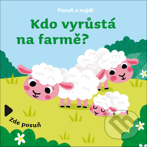 Kniha: Kdo vyrůstá na farmě? (Drobek). Drobek, 2021 Kniha: Kdo vyrůstá na farmě? (Drobek). Drobek, 2021