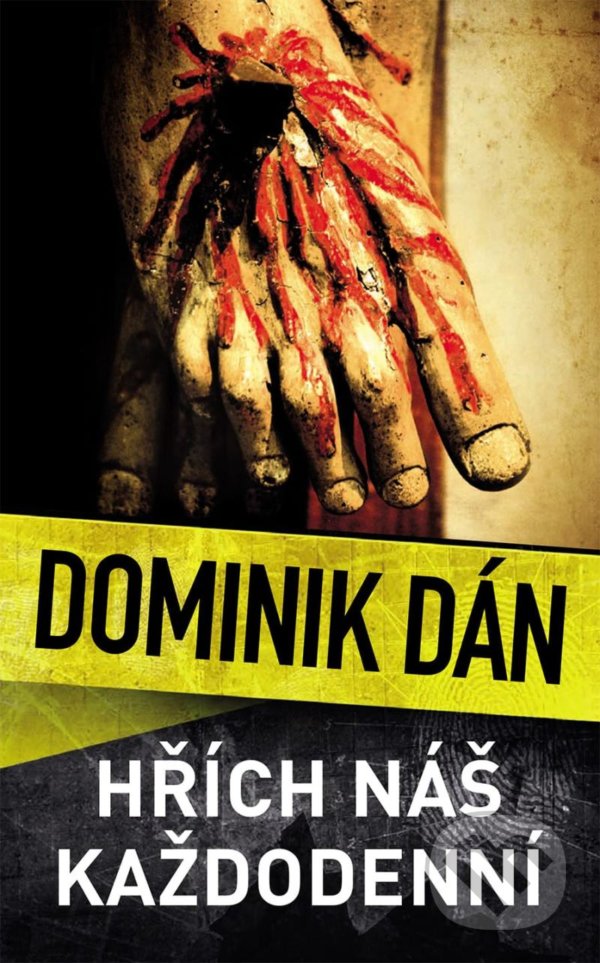 Kniha: Hřích náš každodenní (Dominik Dán). Slovart CZ, 2021 Kniha: Hřích náš každodenní (Dominik Dán). Slovart CZ, 2021