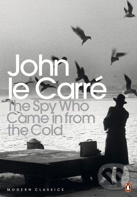 Kniha: The Spy Who Came in from the Cold (John le Carré). Penguin Books, 2010 Kniha: The Spy Who Came in from the Cold (John le Carré). Penguin Books, 2010