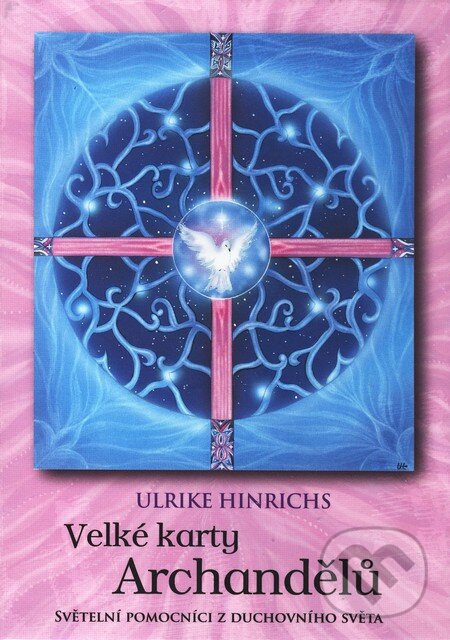 Kniha: Velké karty Archandělů (Ulrike Hinrichs). Synergie, 2010 Kniha: Velké karty Archandělů (Ulrike Hinrichs). Synergie, 2010