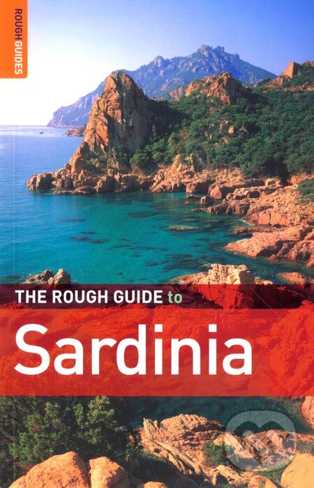 Kniha: The Rough Guide to Sardinia (Robert Andrews). Rough Guides, 2010 Kniha: The Rough Guide to Sardinia (Robert Andrews). Rough Guides, 2010
