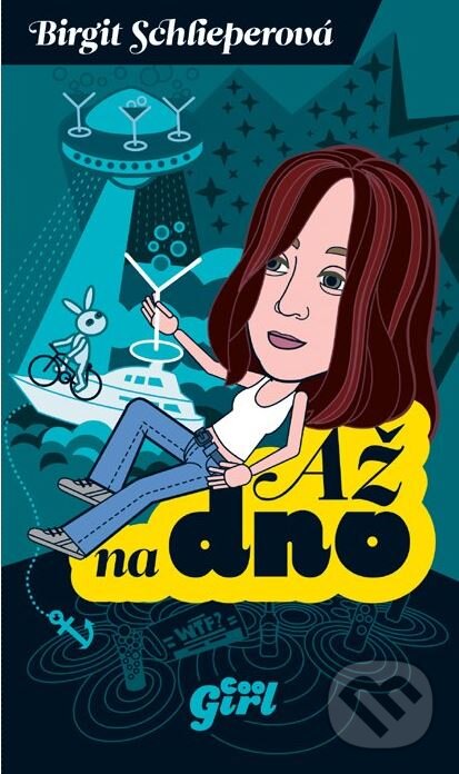 Kniha: Až na dno (Brigit Schlieper). CooBoo CZ, 2010 Kniha: Až na dno (Brigit Schlieper). CooBoo CZ, 2010