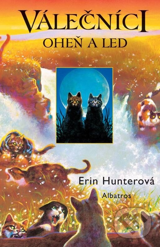 Kniha: Válečníci 2: Oheň a led (Erin Hunter). Albatros CZ, 2010 Kniha: Válečníci 2: Oheň a led (Erin Hunter). Albatros CZ, 2010