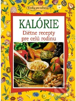 Kniha: Kalórie (Petit Press). Petit Press, 2008 Kniha: Kalórie (Petit Press). Petit Press, 2008