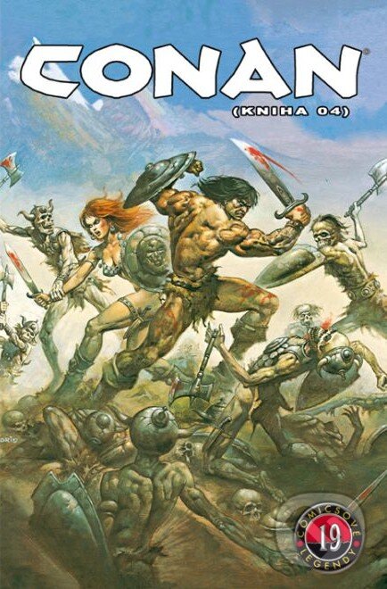 Kniha: Conan (Kniha 04) (Barry Windsor-Smith, John Buscema a Roy Thomas). Netopejr, 2010 Kniha: Conan (Kniha 04) (Barry Windsor-Smith, John Buscema a Roy Thomas). Netopejr, 2010