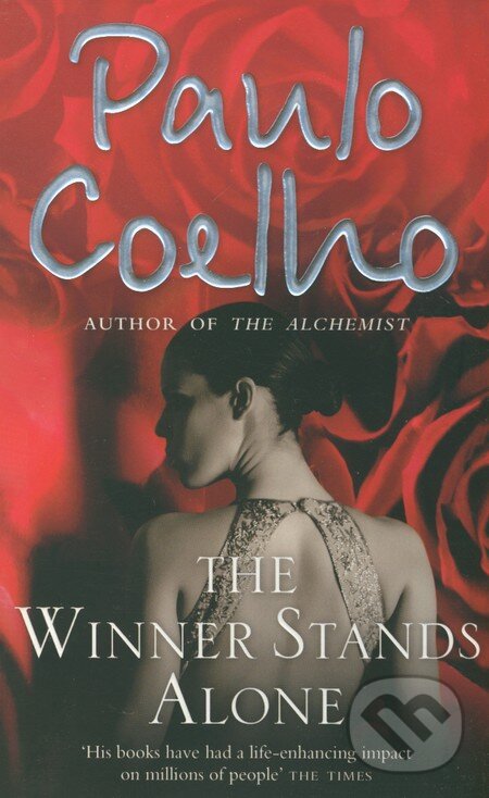 Kniha: The Winner Stands Alone (Paulo Coelho). HarperCollins, 2010 Kniha: The Winner Stands Alone (Paulo Coelho). HarperCollins, 2010