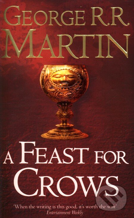 Kniha: A Feast for Crows (George R.R. Martin). HarperCollins, 2006 Kniha: A Feast for Crows (George R.R. Martin). HarperCollins, 2006