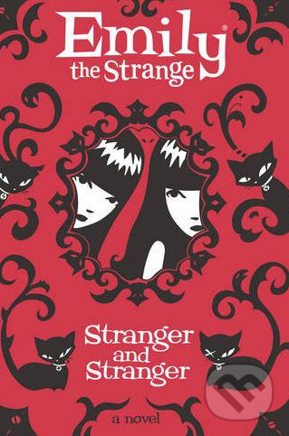 Kniha: Emily the Strange: Stranger and Stranger (Jessica Gruner a Rob Reger). HarperCollins, 2010 Kniha: Emily the Strange: Stranger and Stranger (Jessica Gruner a Rob Reger). HarperCollins, 2010