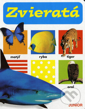 Kniha: Zvieratá (Fortuna Junior). Fortuna Junior, 2010 Kniha: Zvieratá (Fortuna Junior). Fortuna Junior, 2010