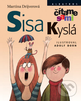 Kniha: Sisa Kyslá (Martina Drijverová). Albatros SK, 2010 Kniha: Sisa Kyslá (Martina Drijverová). Albatros SK, 2010