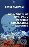 Kniha: Z koho jsme vznikli? (Ernst Muldašev). Almi, 2010 Kniha: Z koho jsme vznikli? (Ernst Muldašev). Almi, 2010