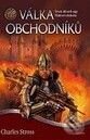 Kniha: Vládcové obchodu 4: Válka obchodníků (Charles Stross). Talpress, 2010 Kniha: Vládcové obchodu 4: Válka obchodníků (Charles Stross). Talpress, 2010