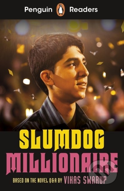 Kniha: Slumdog Millionaire (Vikas Swarup). Penguin Books, 2021 Kniha: Slumdog Millionaire (Vikas Swarup). Penguin Books, 2021