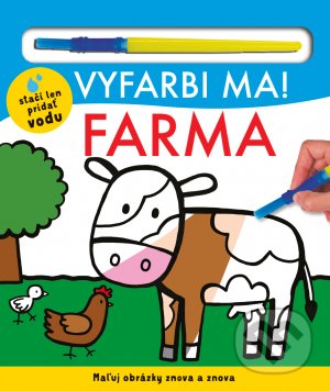Kniha: Vyfarbi ma! Farma (Hannah Mitchel, Kylie Hamley, Lindsey Sagar a Will Putnam). Svojtka&Co., 2021 Kniha: Vyfarbi ma! Farma (Hannah Mitchel, Kylie Hamley, Lindsey Sagar a Will Putnam). Svojtka&Co., 2021