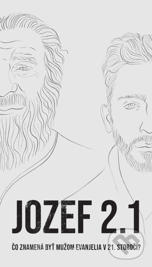 Kniha: Jozef 2.1 (Autorský kolektiv). Postoj Media, 2021 Kniha: Jozef 2.1 (Autorský kolektiv). Postoj Media, 2021