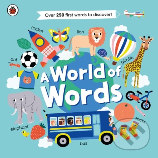 Kniha: A World of Words (Ladybird Books). Ladybird Books, 2021 Kniha: A World of Words (Ladybird Books). Ladybird Books, 2021