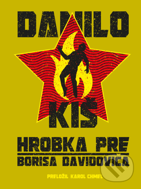 Kniha: Hrobka pre Borisa Davidoviča (Danilo Kiš). Zelený kocúr, 2021 Kniha: Hrobka pre Borisa Davidoviča (Danilo Kiš). Zelený kocúr, 2021