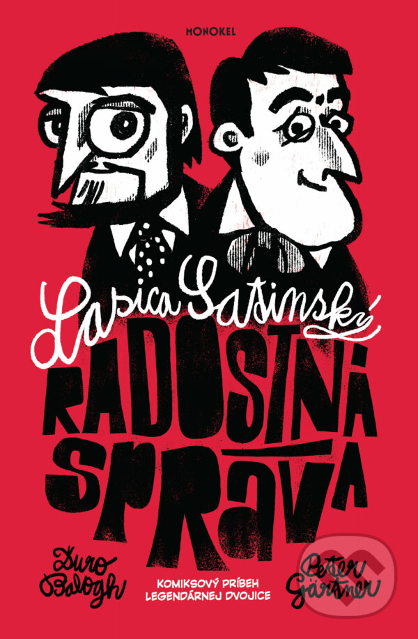 Kniha: Radostná správa (Ďuro Balogh a Peter Gärtner). Monokel, 2021 Kniha: Radostná správa (Ďuro Balogh a Peter Gärtner). Monokel, 2021
