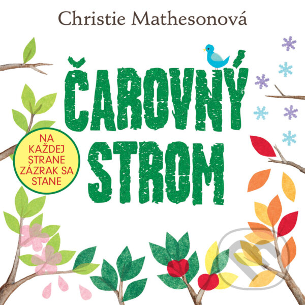 Kniha: Čarovný strom (Christie Matheson). Zelený kocúr, 2022 Kniha: Čarovný strom (Christie Matheson). Zelený kocúr, 2022