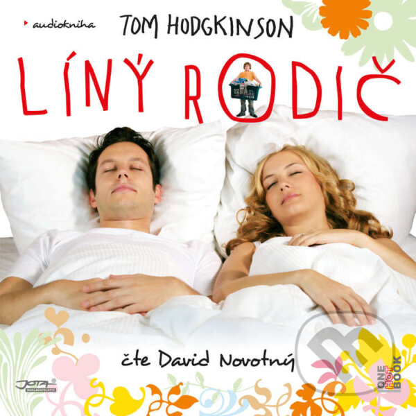 Audiokniha: Líný rodič (Tom Hodgkinson). OneHotBook, 2021 Audiokniha: Líný rodič (Tom Hodgkinson). OneHotBook, 2021