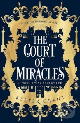 Kniha: The Court of Miracles (Kester Grant). HarperCollins, 2021 Kniha: The Court of Miracles (Kester Grant). HarperCollins, 2021