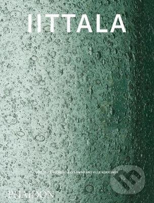 Kniha: Iittala (Phaidon). Phaidon, 2021 Kniha: Iittala (Phaidon). Phaidon, 2021