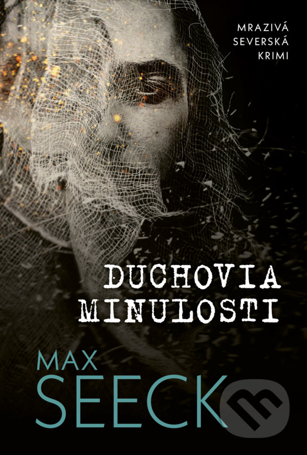 Kniha: Duchovia minulosti (Max Seeck). Motýľ, 2022 Kniha: Duchovia minulosti (Max Seeck). Motýľ, 2022