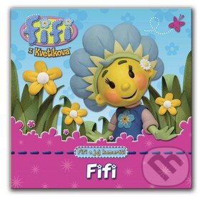 Kniha: Fifi a jej kamaráti (PB Publishing). PB Publishing, 2010 Kniha: Fifi a jej kamaráti (PB Publishing). PB Publishing, 2010