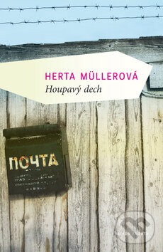 Kniha: Rozhoupaný dech (Herta Müllerová). Mladá fronta, 2010 Kniha: Rozhoupaný dech (Herta Müllerová). Mladá fronta, 2010