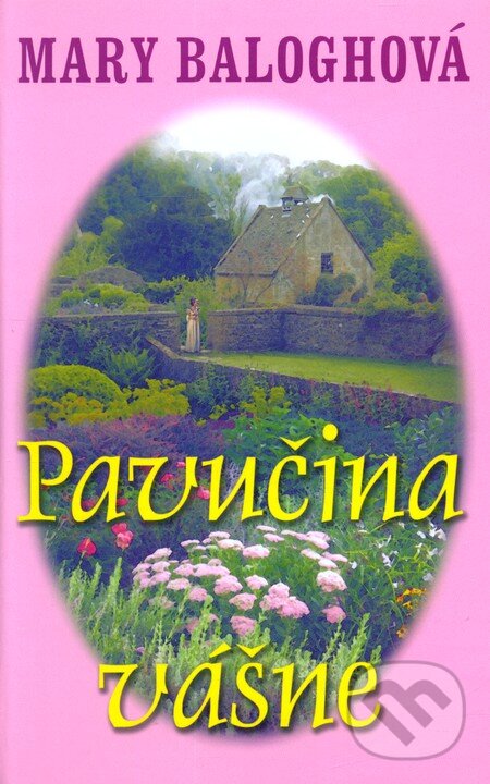 Kniha: Pavučina vášne (Mary Balogh). Slovenský spisovateľ, 2010 Kniha: Pavučina vášne (Mary Balogh). Slovenský spisovateľ, 2010